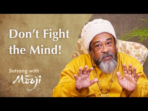 I&#039;m Giving You a Big Secret — Don&#039;t Fight the Mind!