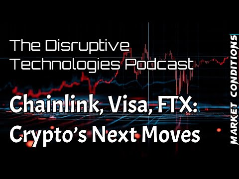 FinTech: Chainlink, Visa, FTX: Crypto&#039;s Next Moves