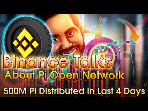 Binance Talks about Pi Open Network | Sell Your Pi Coin on OKEX | 500M Pi Distributed in Last 4 Days