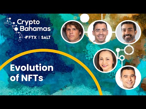 Evolution of NFTs: Culture, Utility and Regulation | Crypto Bahamas