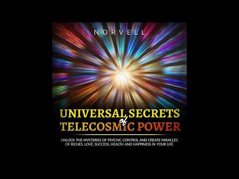 UNIVERSAL SECRETS OF TELECOSMIC POWER- FULL 6,45 hours AUDIOBOOK by NORVELL