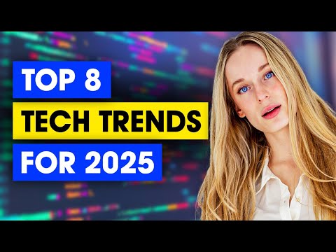 Top tech trends for 2025 you need to know about