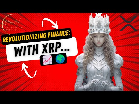 Revolutionizing Finance: Unleashing the Power of XRP