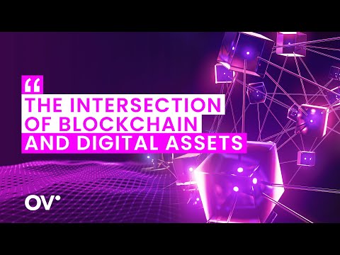 The Intersection of Blockchain and Digital Assets