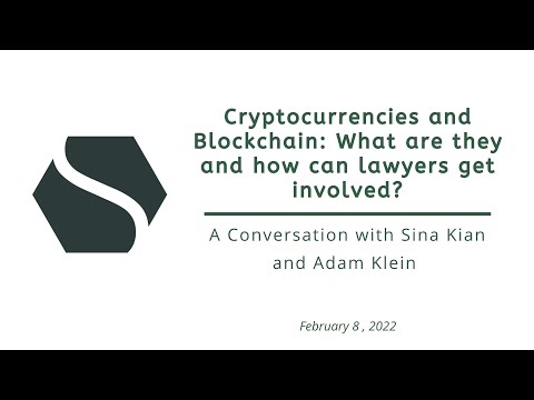 Cryptocurrencies and Blockchain: What are they and how can lawyers get involved?