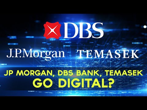 BANKING TODAY: JP Morgan, DBS Bank and Temasek To Launch New Payments Platform