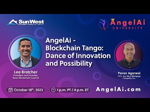 AngelAi-Blockchain Tango: Dance of Innovation &amp; Possibility - Oct 18, 2023