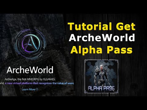 How to get ArcheWorld Alpha Pass