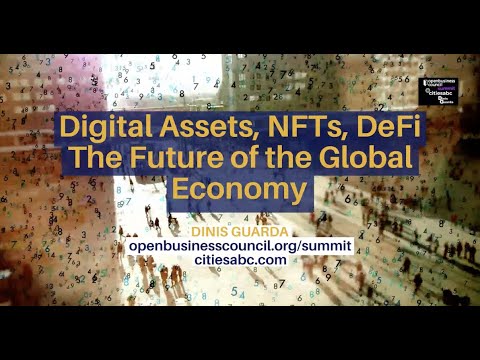 Digital Assets, NFTs, DeFi - The Future Of Global Economy, by Dinis Guarda, research film