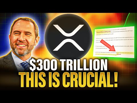 If You Hold XRP You BETTER Watch This ($300 TRILLION!)