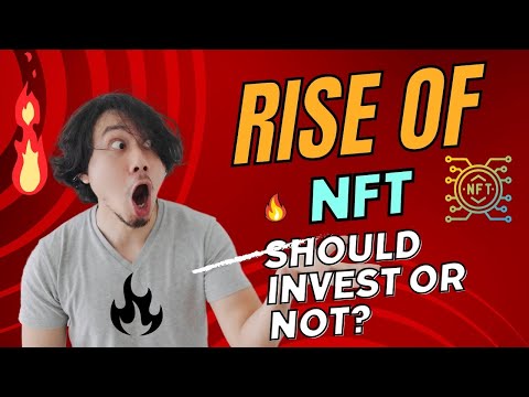 The Rise of NFTs: Investing in the Future