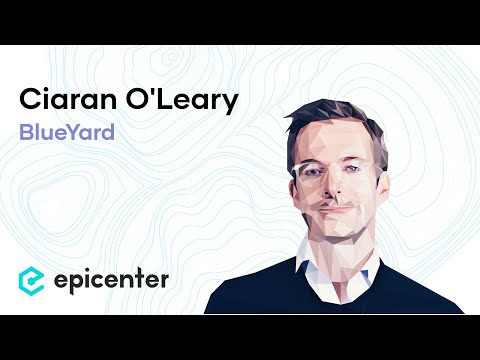 #200 Ciaran O&#039;Leary: BlueYard - The Disruption of Venture Capital