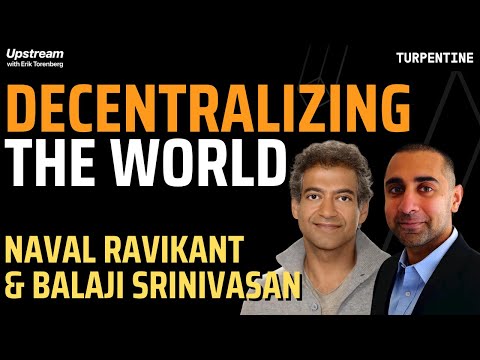 Naval Ravikant and Balaji Srinivasan on Why History Points to Crypto