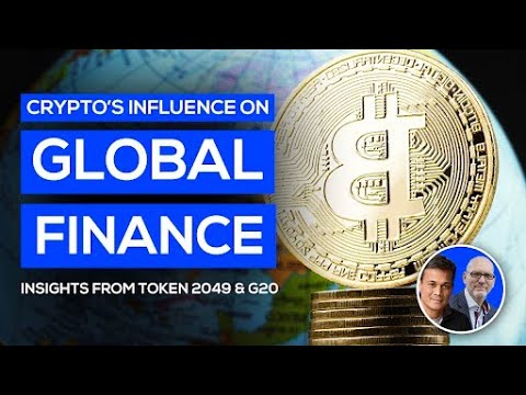 Crypto&#039;s Influence on Global Finance: Insights from Token 2049 &amp; G20