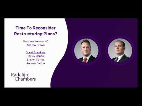 Time To Reconsider Restructuring Plans? with Matthew Weaver KC, Andrew Brown and Guest Speakers