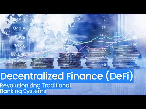 Decentralized Finance (DeFi): Disrupting Traditional Banking