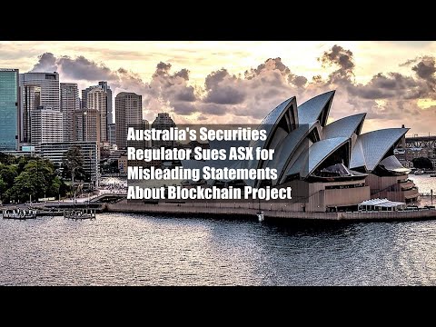 Australia&#039;s Securities Regulator Sues ASX for Misleading Statements About Blockchain Project