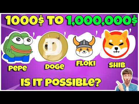 🔥Can 1000$ In Shib,Pepe,Floki &amp; Doge Make You A Millioniare?